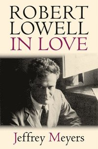 bokomslag Robert Lowell in Love