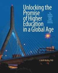 bokomslag Unlocking the Promise of Higher Education in a Global Age