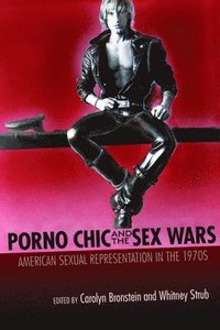 bokomslag Porno Chic and the Sex Wars