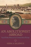 bokomslag An Abolitionist Abroad