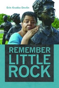 bokomslag Remember Little Rock