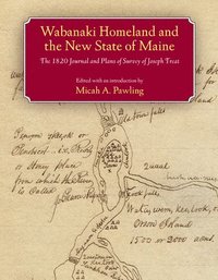 bokomslag Wabanaki Homeland and the New State of Maine