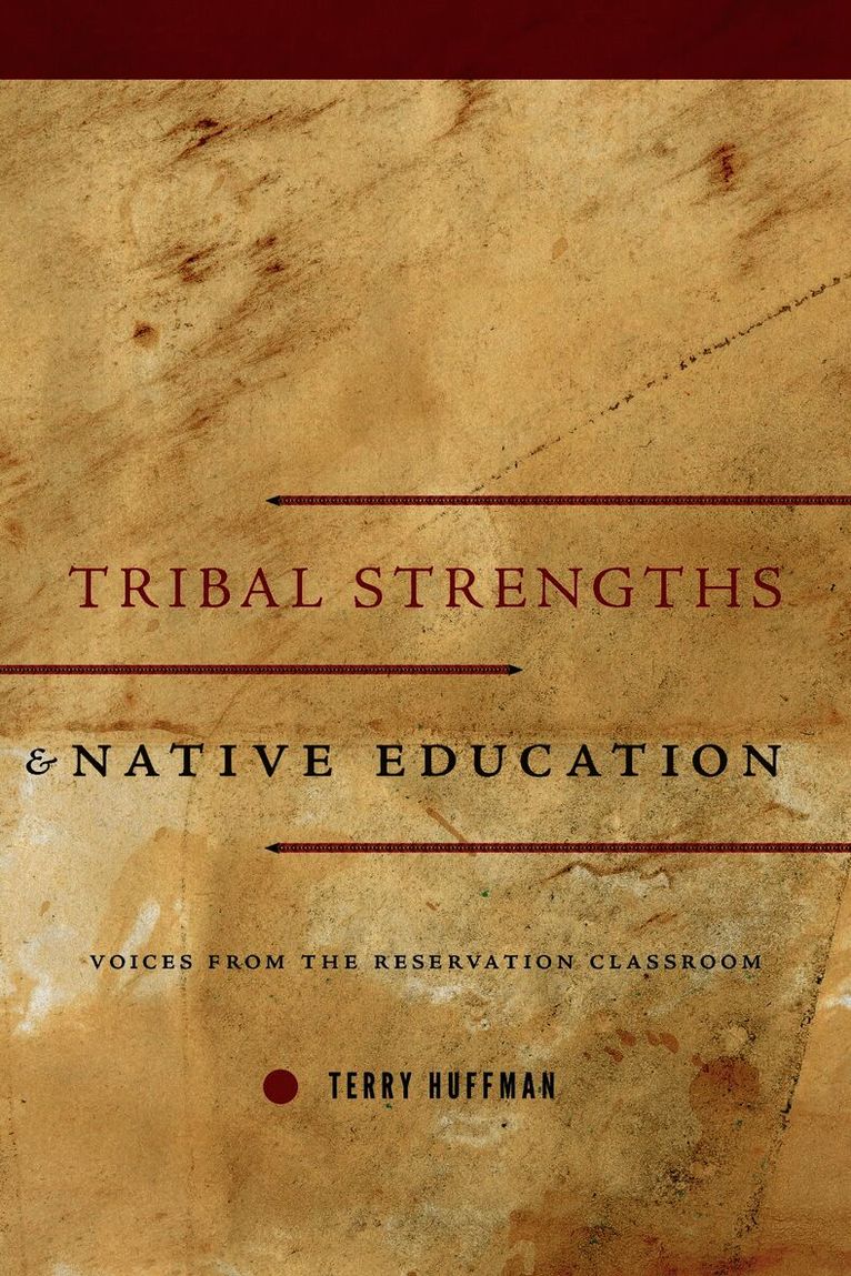 Tribal Strengths and Native Education
