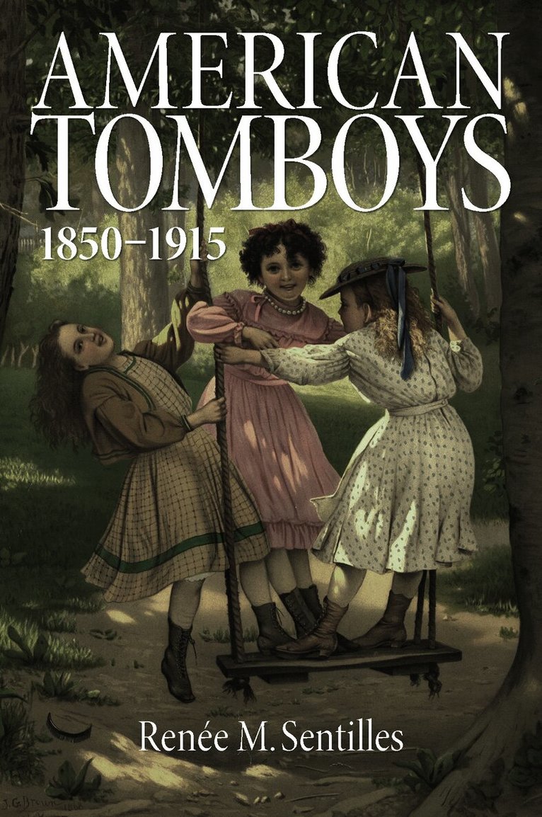 American Tomboys, 1850-1915