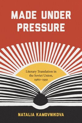 Natalia Kamovnikova - Made Under Pressure, Häftad