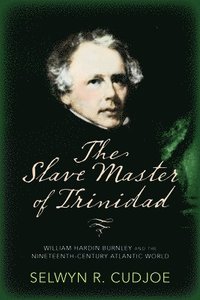 bokomslag The Slave Master of Trinidad
