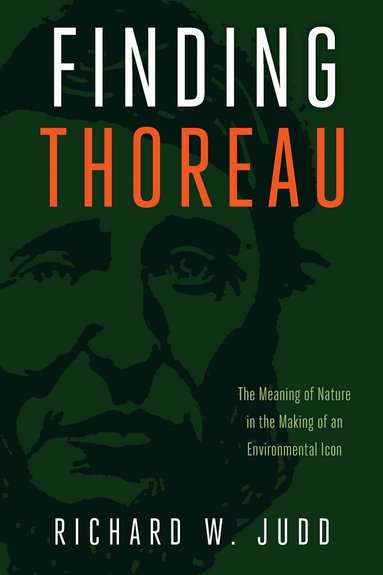 Richard W. Judd - Finding Thoreau, Häftad