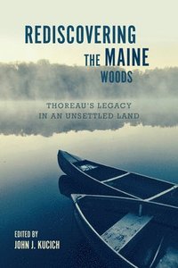 bokomslag Rediscovering the Maine Woods
