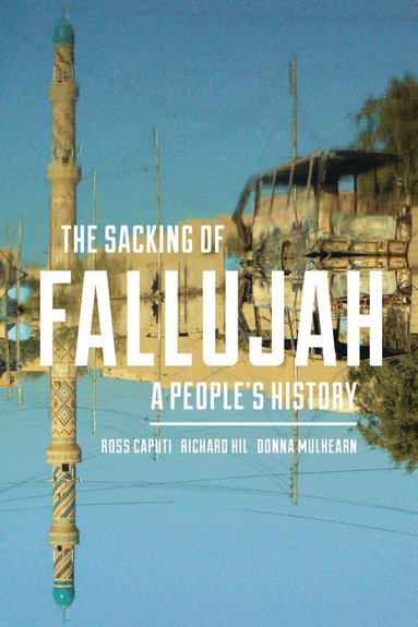 Ross Caputi, Richard Hil, Donna Mulhearn - Sacking of Fallujah, Häftad