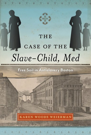 Karen Woods Weierman - Case of the Slave-Child, Med, Häftad