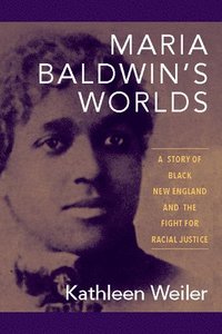 bokomslag Maria Baldwin's Worlds