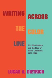 bokomslag Writing across the Color Line