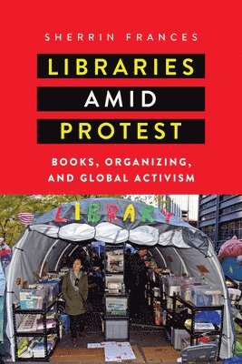 Libraries amid Protest 1