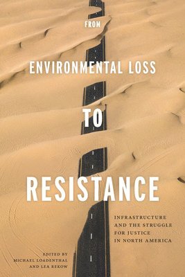 bokomslag From Environmental Loss to Resistance