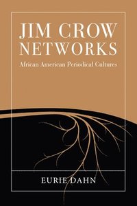 bokomslag Jim Crow Networks