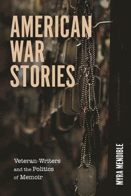 Myra Mendible - American War Stories, Häftad