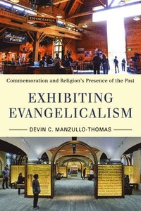 bokomslag Exhibiting Evangelicalism