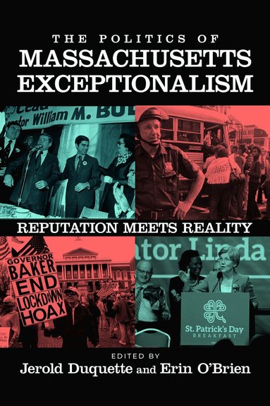 Jerold Duquette, Erin O'Brien - Politics of Massachusetts Exceptionalism, Häftad