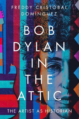 bokomslag Bob Dylan in the Attic