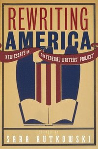 bokomslag Rewriting America