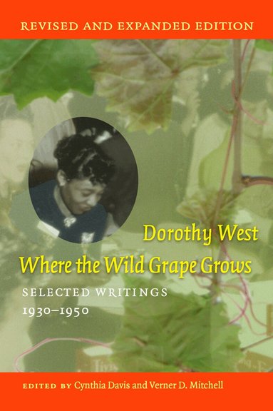 Dorothy West, Cynthia Davis, Verner D. Mitchell - Where the Wild Grape Grows, Häftad