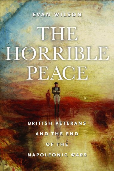 Evan Wilson - Horrible Peace, Inbunden