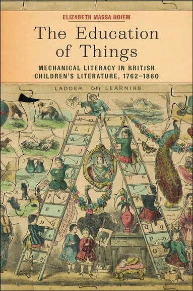 Elizabeth Fabry Massa Hoiem - Education of Things, Inbunden