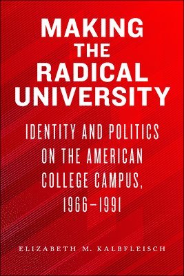 bokomslag Making the Radical University