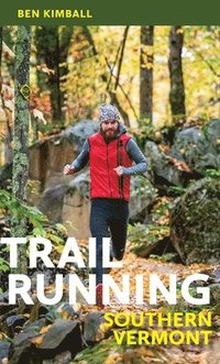 bokomslag Trail Running Southern Vermont