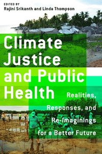 bokomslag Climate Justice and Public Health