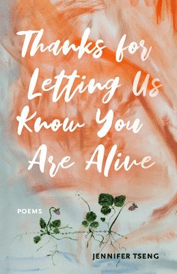 Thanks for Letting Us Know You Are Alive