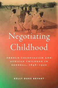 bokomslag Negotiating Childhood