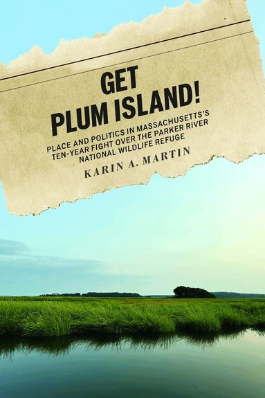 Karin A. Martin - Get Plum Island!, Inbunden