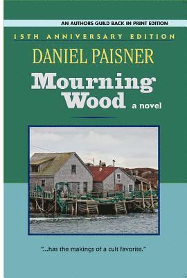 Daniel Paisner - Mourning Wood, Häftad