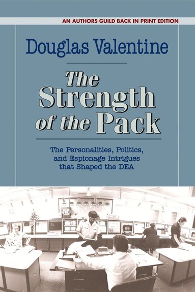 Douglas Valentine - Strength of the Pack, Häftad