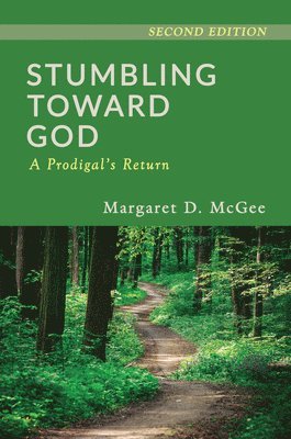 Stumbling Toward God 1