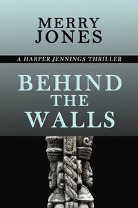 bokomslag Behind the Walls