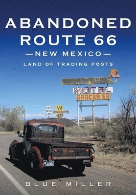 bokomslag Abandoned Route 66 New Mexico