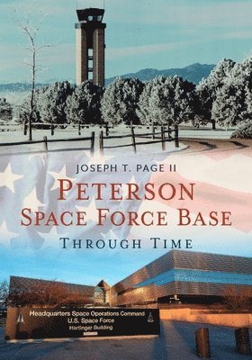 bokomslag Peterson Space Force Base Through Time