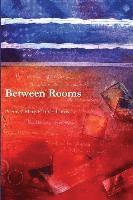 Between Rooms 1