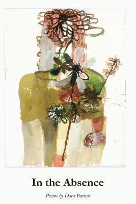 Dara Barnat - In the Absence, Häftad