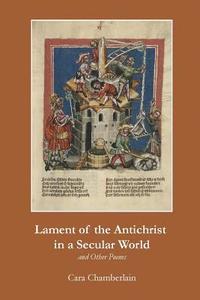 bokomslag Lament of the Antichrist in a Secular World and Other Poems