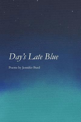 bokomslag Day's Late Blue