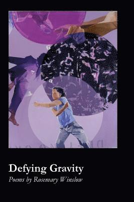 Rosemary Winslow - Defying Gravity, Häftad