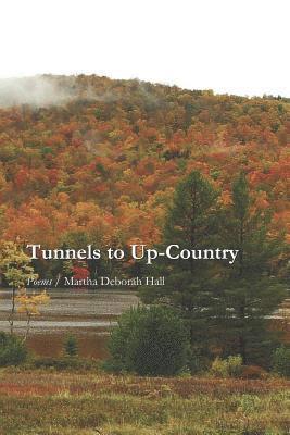 Martha Deborah Hall - Tunnels to Up-Country, Häftad