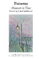 Carol Smallwood - Patterns: Moments in Time, Häftad