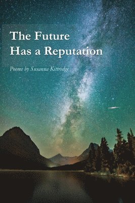 bokomslag The Future Has a Reputation