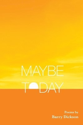 bokomslag Maybe Today