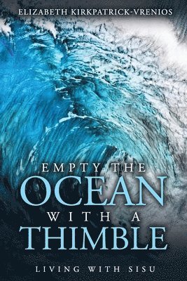 Empty the Ocean with a Thimble 1