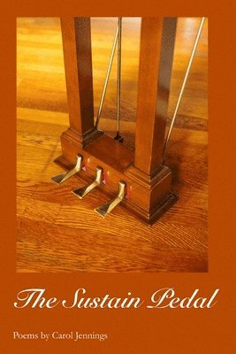 Carol Jennings - Sustain Pedal, Häftad